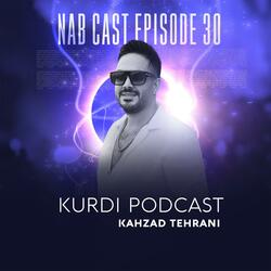 Nab Cast EP 30 (Kurdi Podcast)