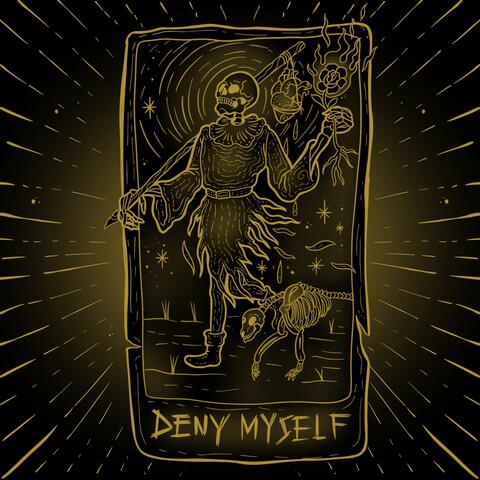 Deny Myself
