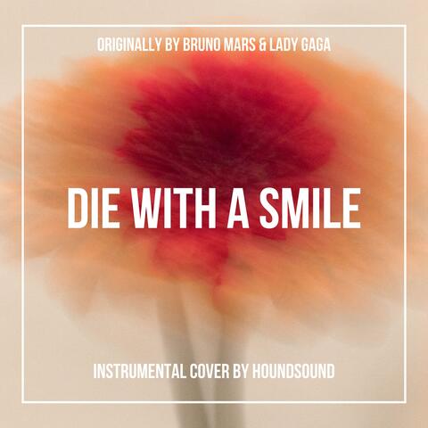 Die With A Smile (Instrumental Remake)