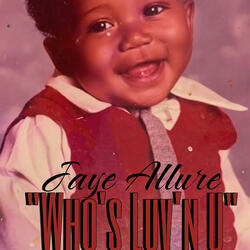 Who's Loving You (Jaye Allure Mix)