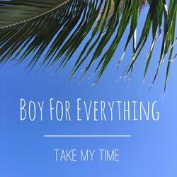 Take My Time
