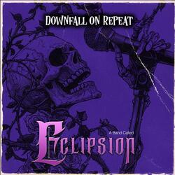 Downfall On Repeat