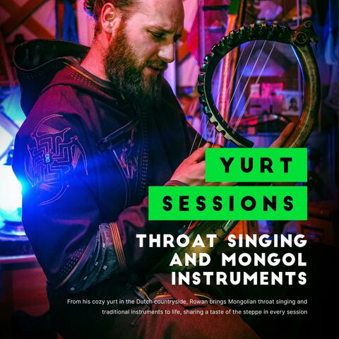 Mongolian Throat Singing Yurt Sessions