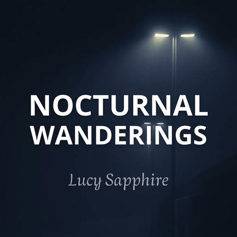 Nocturnal Wanderings