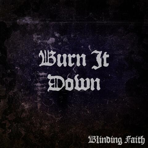 Burn It Down