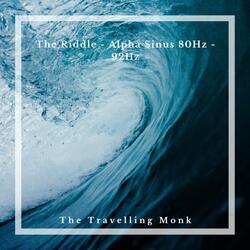The Riddle - Alpha Sinus 80Hz - 92Hz