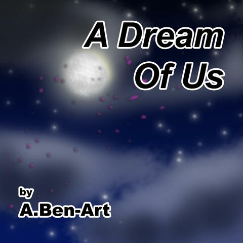 A Dream Of Us