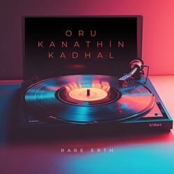 Oru Kanathin Kadhal (feat. RareErth)