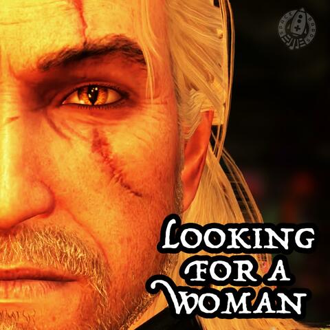 Looking for a Woman (Witcher 3 Remix)