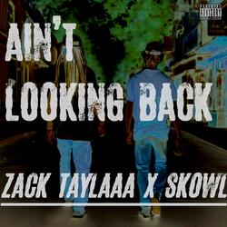 Ain't Looking Back (feat. Skowl)