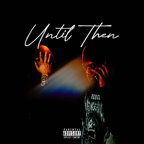 Until Then (feat. IzzyWitDaK)