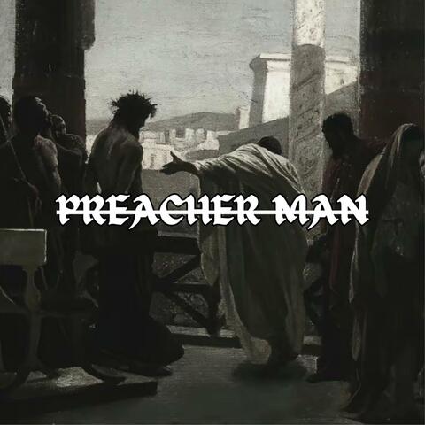 Preacher Man
