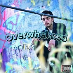 Overwhelmed