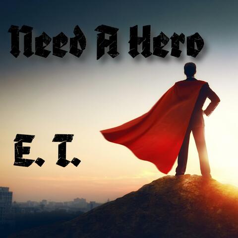 Need A Hero