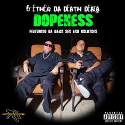 Dopeness (feat. Goldtoes & Da Damn Sen)