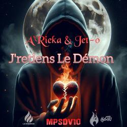 J'retiens Le Démon (feat. A‘rieka, Jet-o & Kinemon)