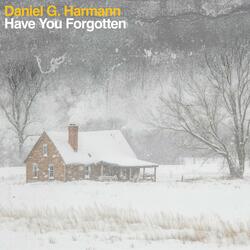 Have You Forgotten