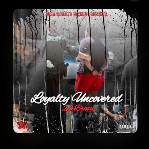 Loyalty Uncovered (The Deluxe)