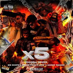 x5 (feat. Luka, Orenzthug, Markz Tabanni & Big Chxpo)