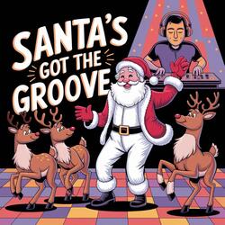 Santa's Got The Groove