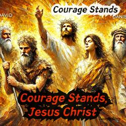 Courage Stands, Jesus Christ
