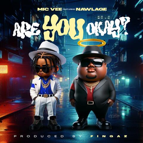 Are You Okay (feat. Nawlage)