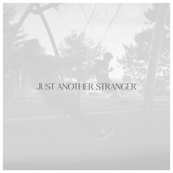 Just Another Stranger (A Cappella)