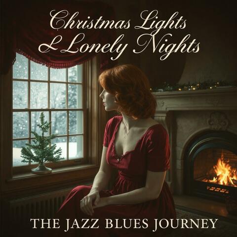 Christmas Lights & Lonely Nights Jazz&Blues Music