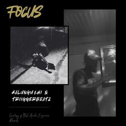 Focu$ (feat. KALUNGU$HI)