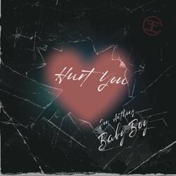 Hurt You (Raw Uncut Version)