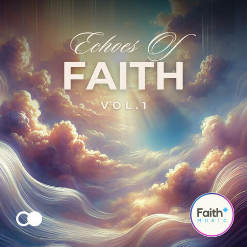 Echos of Faith, Vol. 1