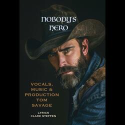 Nobody's Hero (feat. Tom Savage)