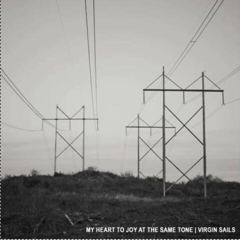 Virgin Sails (My Heart To Joy At The Same Tone)