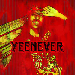 Yeenever
