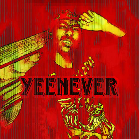 Yeenever
