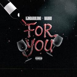 For you (feat. Madrid)