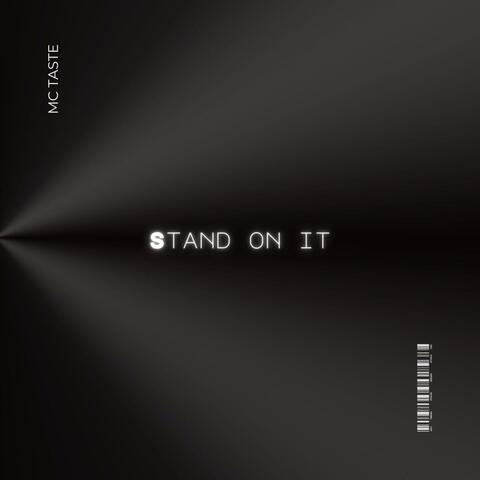 Stand On It (feat. Mc Taste)