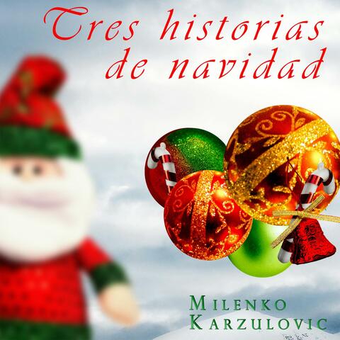 Tres historias de navidad (Tú eres mi navidad)