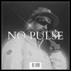 NO PULSE