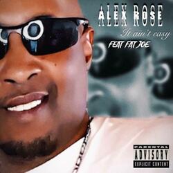 It ain't easy (feat. FAT JOE)