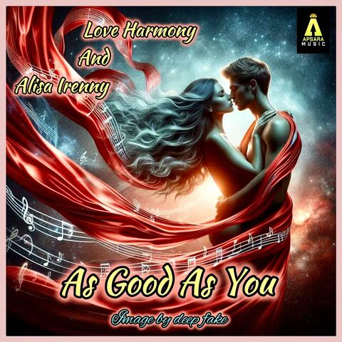 As Good As You