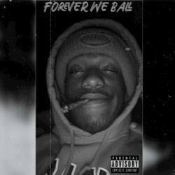 Forever We Ball