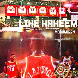 Like Hakeem (The Dream)