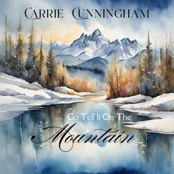 Go Tell It On The Mountain