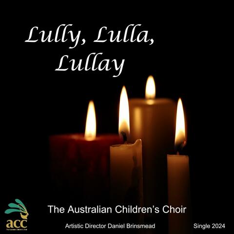Lully, Lulla, Lullay