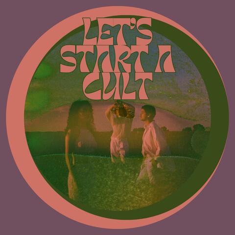 Let's Start a Cult