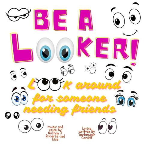 Be A Looker