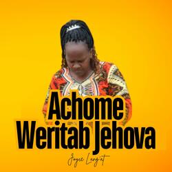 Achome Weritab Jehova