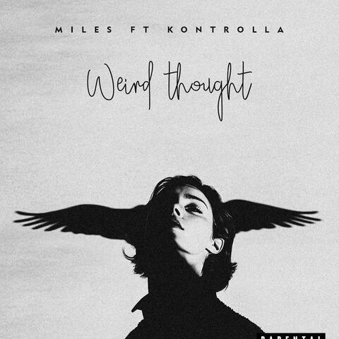 Weird thought (feat. Kontrolla)