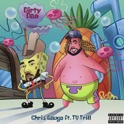 Dirty Dan (feat. Ty Trill)
